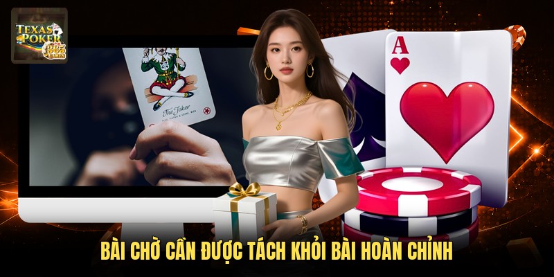 Bài chờ cần được tách khỏi bài hoàn chỉnh