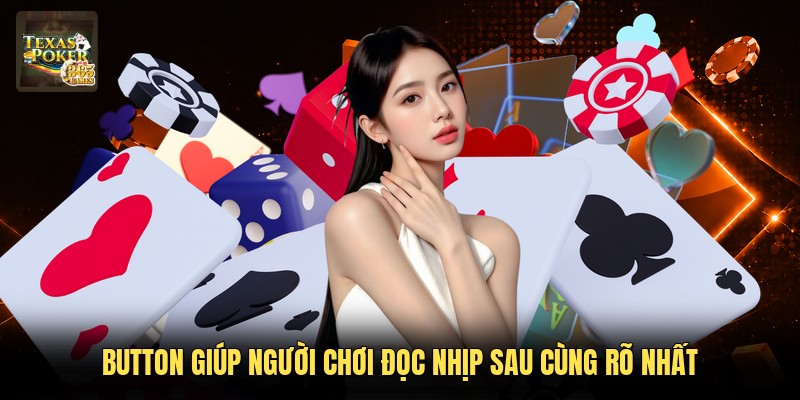 Button giúp người chơi đọc nhịp sau cùng rõ nhất
