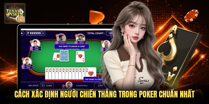 Cách Xác Định Người Chiến Thắng Trong Poker Chuẩn Nhất