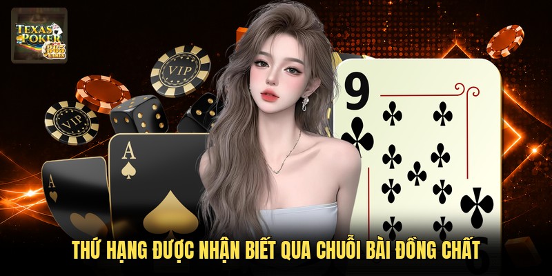 Thứ hạng được nhận biết qua chuỗi bài đồng chất