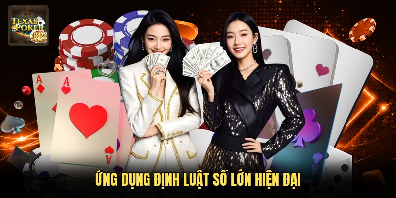 Ứng dụng định luật số lớn hiện đại